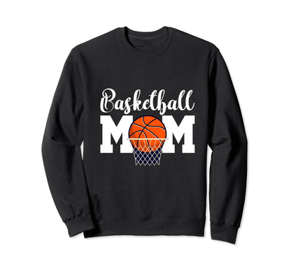 Basketball Mom Basketball Game Day Sweatshirt - Fun Novelty Design Unisex - T-Shirt, Sweatshirt, Hoodie