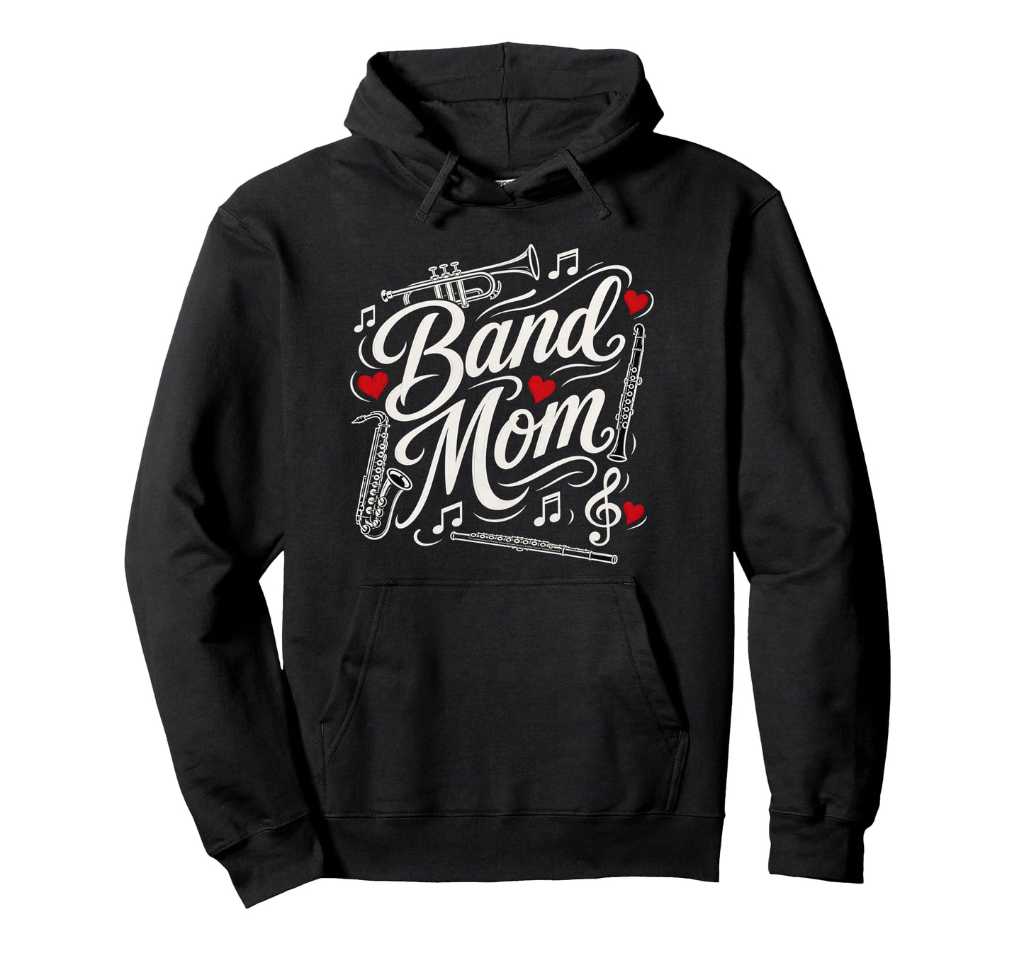 Band Mom Music Program Fan School Band Hoodie - Graphic Print for Adults - T-Shirt, Sweatshirt, Hoodie