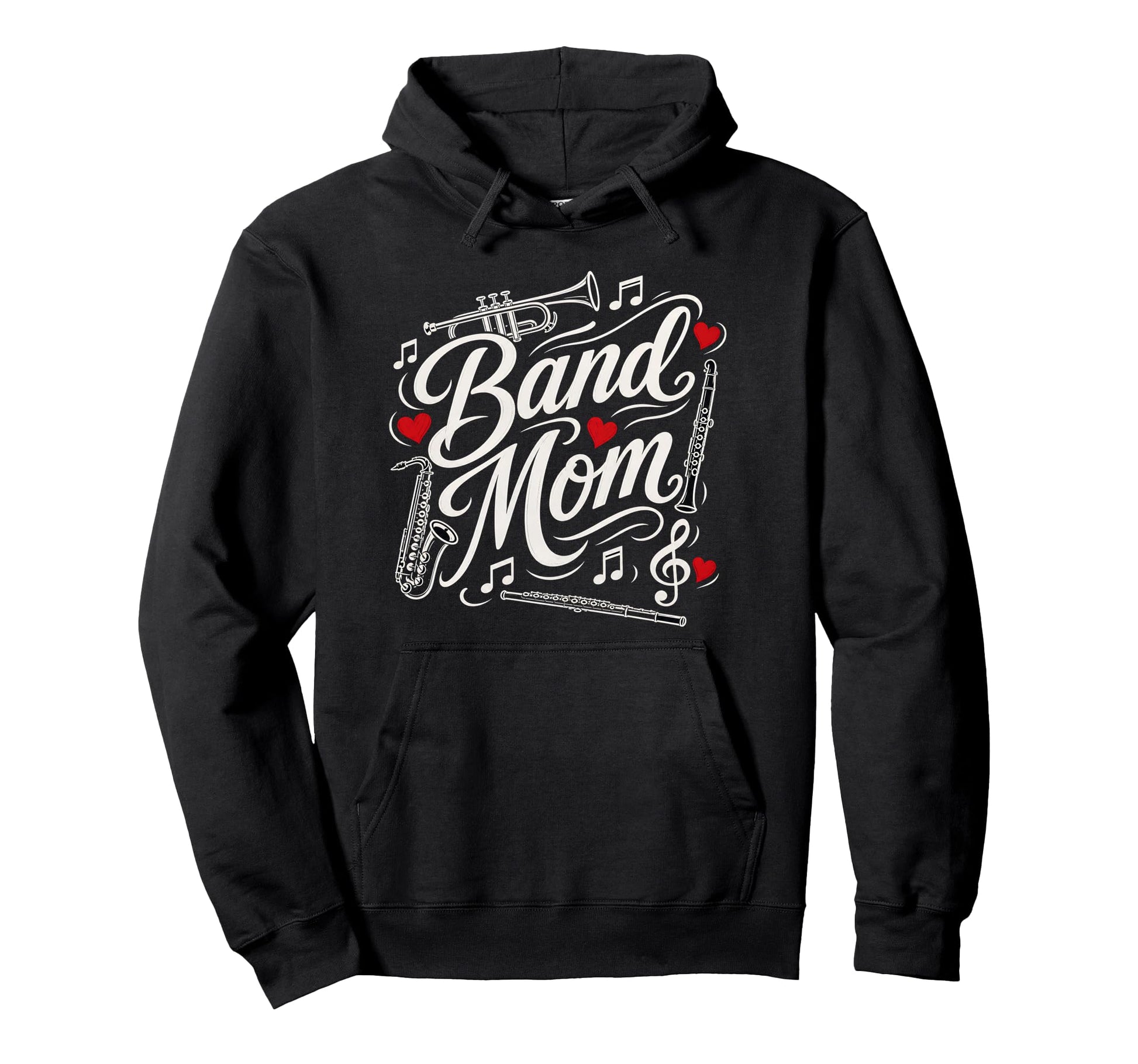 Band Mom Music Program Fan School Band Hoodie - Graphic Print for Adults - T-Shirt, Sweatshirt, Hoodie