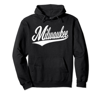 Milwaukee Wisconsin Varsity Script Hoodie - Fun Novelty Design Men Women - T-Shirt, Sweatshirt, Hoodie