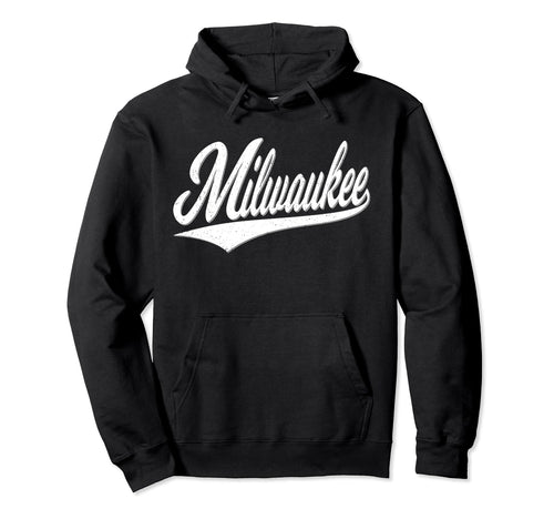 Milwaukee Wisconsin Varsity Script Hoodie - Fun Novelty Design Men Women - T-Shirt, Sweatshirt, Hoodie