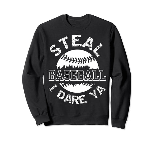 Basetball Catcher Steal I Sweatshirt - Casual Everyday Wear for Adults - T-Shirt, Sweatshirt, Hoodie