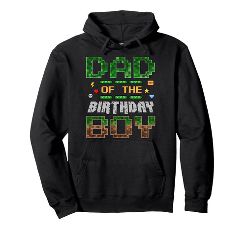 Dad Birthday Pixel Gamer Family Love Hoodie - Aesthetic Graphic Unisex - T-Shirt, Sweatshirt, Hoodie