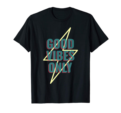 Good Vibes Only Music Rock Gift T-Shirt - Custom Art Print Men Women - T-Shirt, Sweatshirt, Hoodie