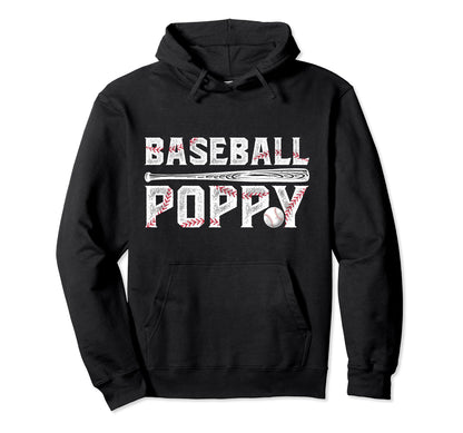 Baseball Poppy Proud Grandpa Poppy Hoodie - Streetwear Style Men Women - T-Shirt, Sweatshirt, Hoodie