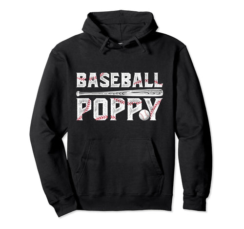 Baseball Poppy Proud Grandpa Poppy Hoodie - Streetwear Style Men Women - T-Shirt, Sweatshirt, Hoodie