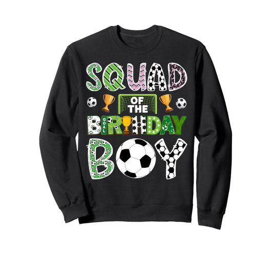 Squad Birthday Soccer Player Game Sweatshirt - Custom Art Print for Adults - T-Shirt, Sweatshirt, Hoodie
