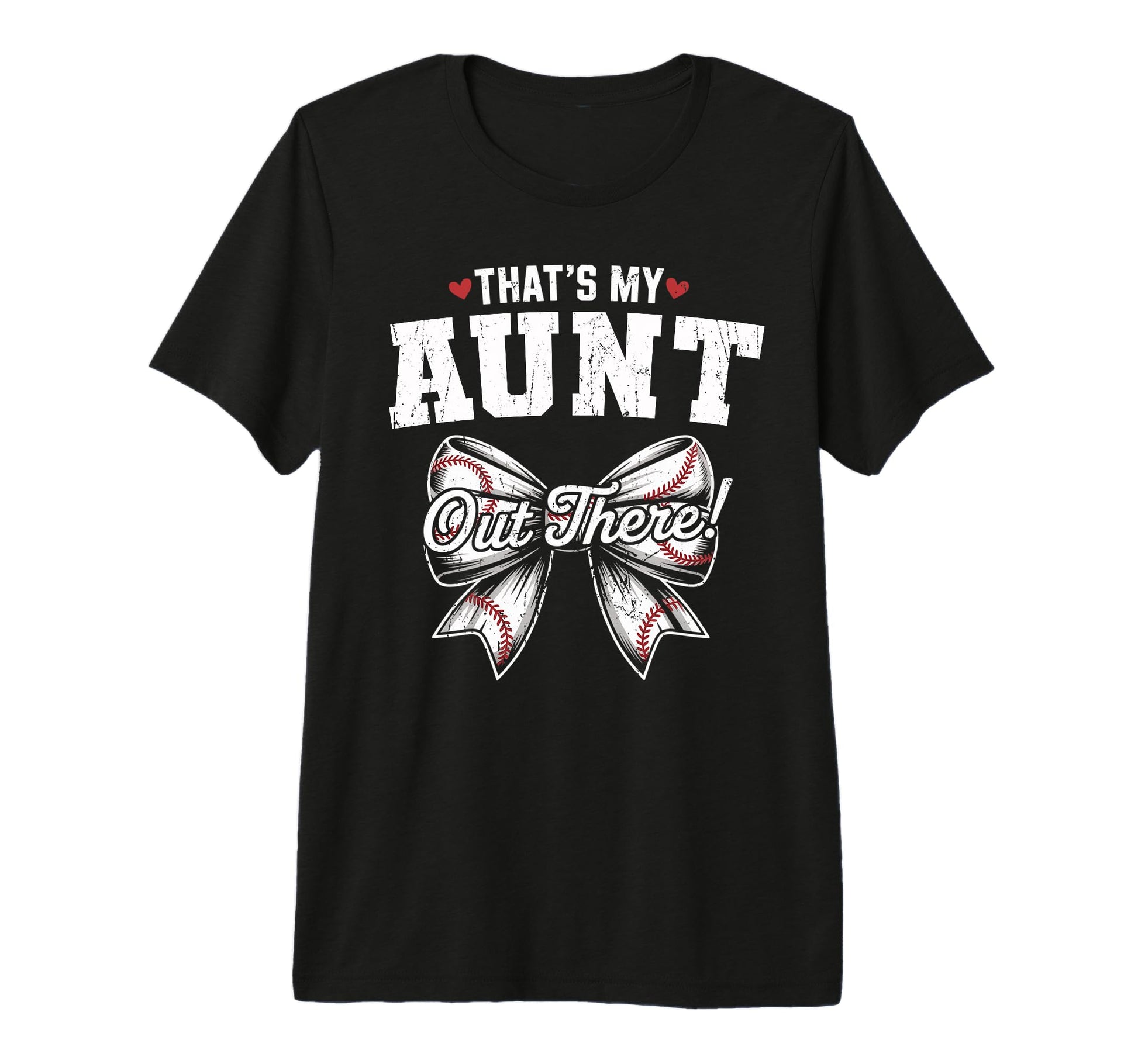 Thats My Aunt Out There Baseball T-Shirt - Trendy Graphic Men Women - T-Shirt, Sweatshirt, Hoodie