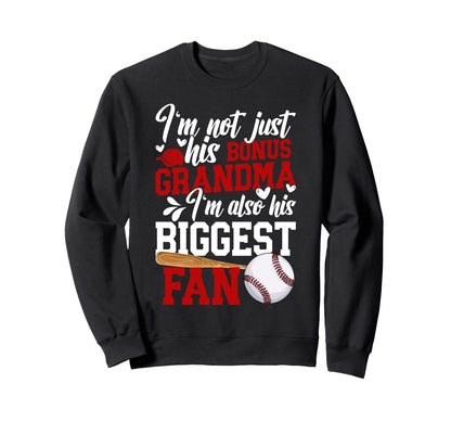 Biggest Fan Baseball Bonus Grandma Sweatshirt - Trendy Graphic Men Women - T-Shirt, Sweatshirt, Hoodie