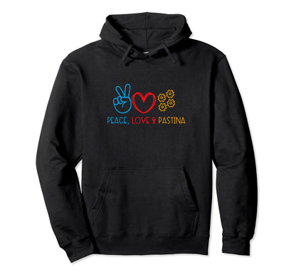 Pastina Lover Peace Love Pastina Hoodie - Novelty Apparel Unisex - T-Shirt, Sweatshirt, Hoodie