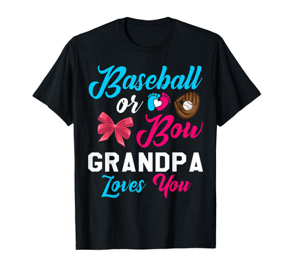 Baseball Or Bow Grandpa Loves You T-Shirt - Aesthetic Graphic Unisex - T-Shirt, Sweatshirt, Hoodie