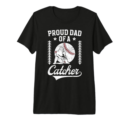 Mens Proud Dad Baseball Catcher Father T-Shirt - Trendy Graphic for Adults - T-Shirt, Sweatshirt, Hoodie