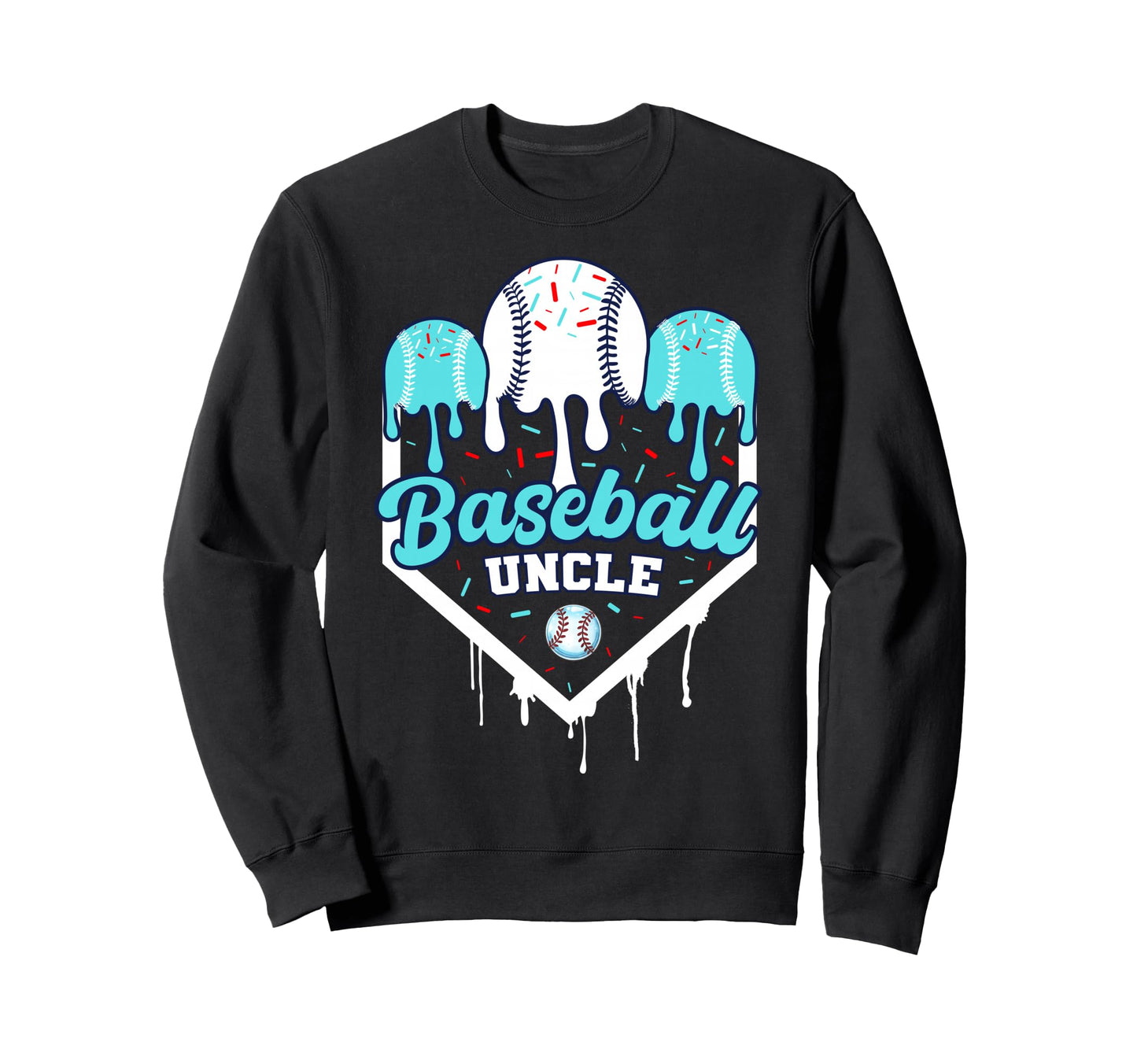 Baseball Drip Uncle Ice Cram Home Sweatshirt - Custom Art Print Men Women - T-Shirt, Sweatshirt, Hoodie