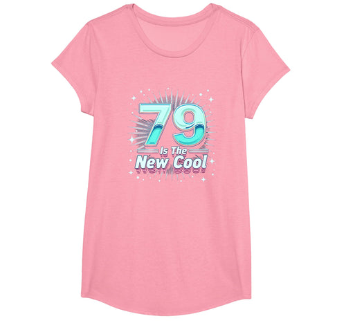 79 Is New Birthday Gift Lovers T-Shirt - Unique Graphic Unisex - T-Shirt, Sweatshirt, Hoodie