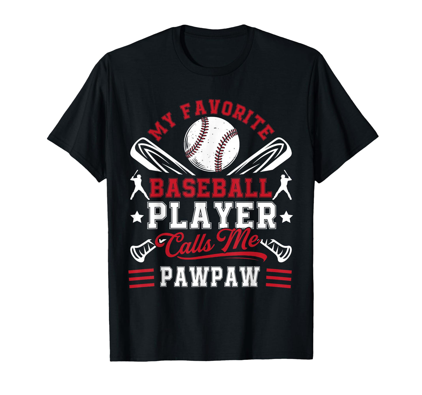 My Favorite Baseball Player Calls Me T-Shirt - Casual Everyday Wear Unisex - T-Shirt, Sweatshirt, Hoodie