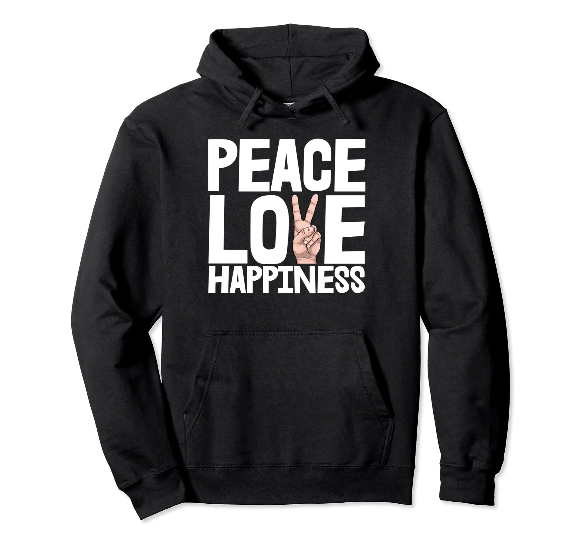 Peace Love Happiness Funny Hand Peace Hoodie - Trendy Graphic Men Women - T-Shirt, Sweatshirt, Hoodie