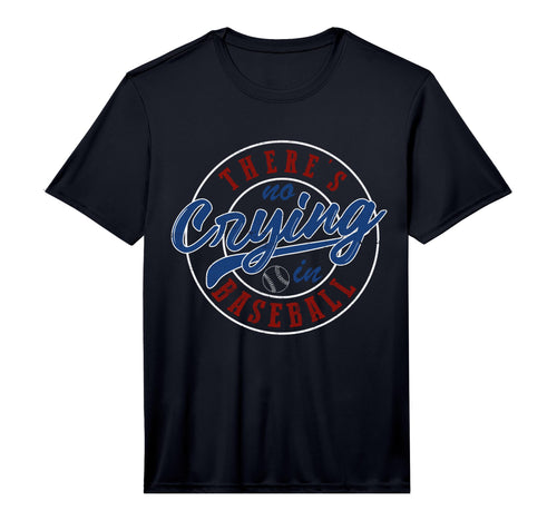 There Is No Crying Baseball Funny Game T-Shirt - Trendy Graphic Men Women - T-Shirt, Sweatshirt, Hoodie