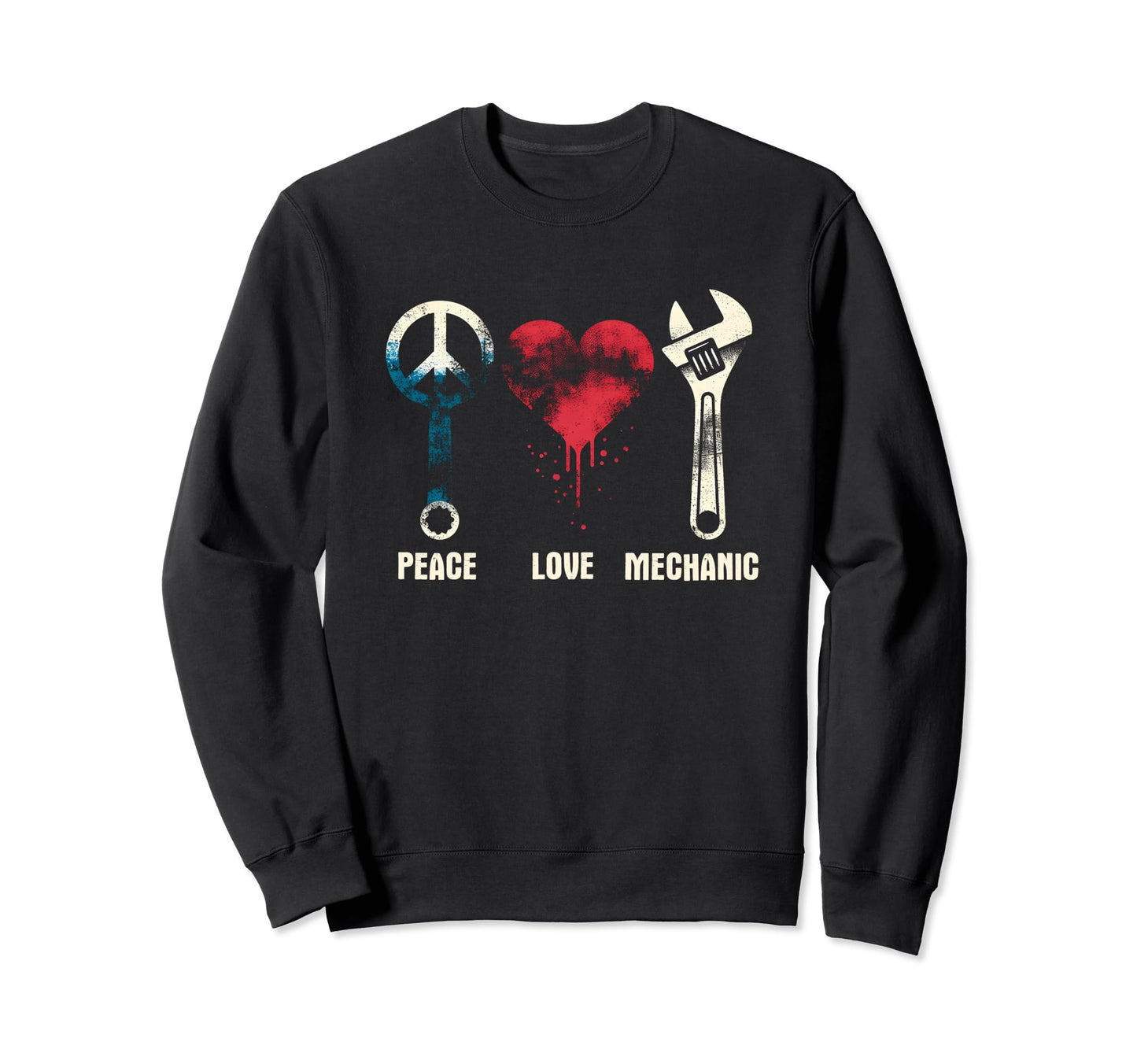Peace Love And Wrench Peace Symbol Sweatshirt - Unique Graphic Unisex - T-Shirt, Sweatshirt, Hoodie