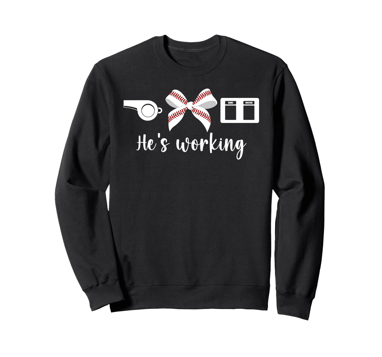Hes Working Baseball Wife Sweatshirt - Fun Novelty Design Men Women - T-Shirt, Sweatshirt, Hoodie