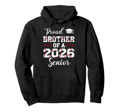 Senior Brother Class 2026 Baseball Player Hoodie - Streetwear Style Unisex - T-Shirt, Sweatshirt, Hoodie