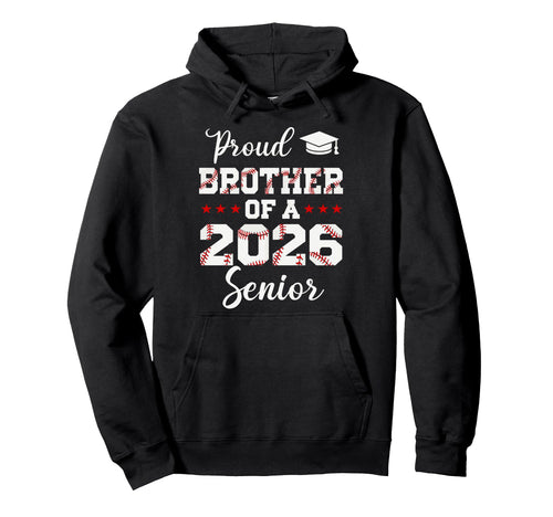 Senior Brother Class 2026 Baseball Player Hoodie - Streetwear Style Unisex - T-Shirt, Sweatshirt, Hoodie