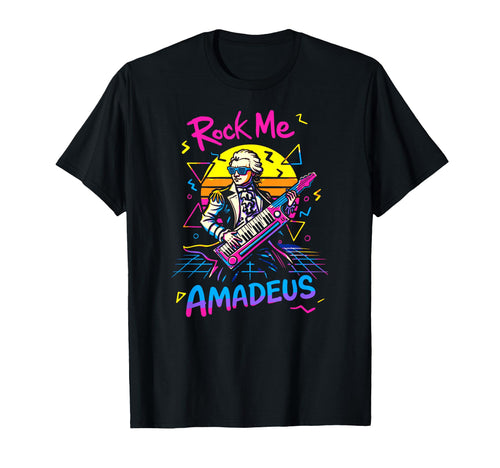 Rock Me Amadeus Funny 1980S T-Shirt - Custom Art Print Unisex - T-Shirt, Sweatshirt, Hoodie