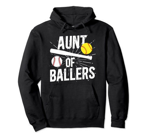 Aunt Ballers Proud Baseball Softball Hoodie - Fun Novelty Design Men Women - T-Shirt, Sweatshirt, Hoodie