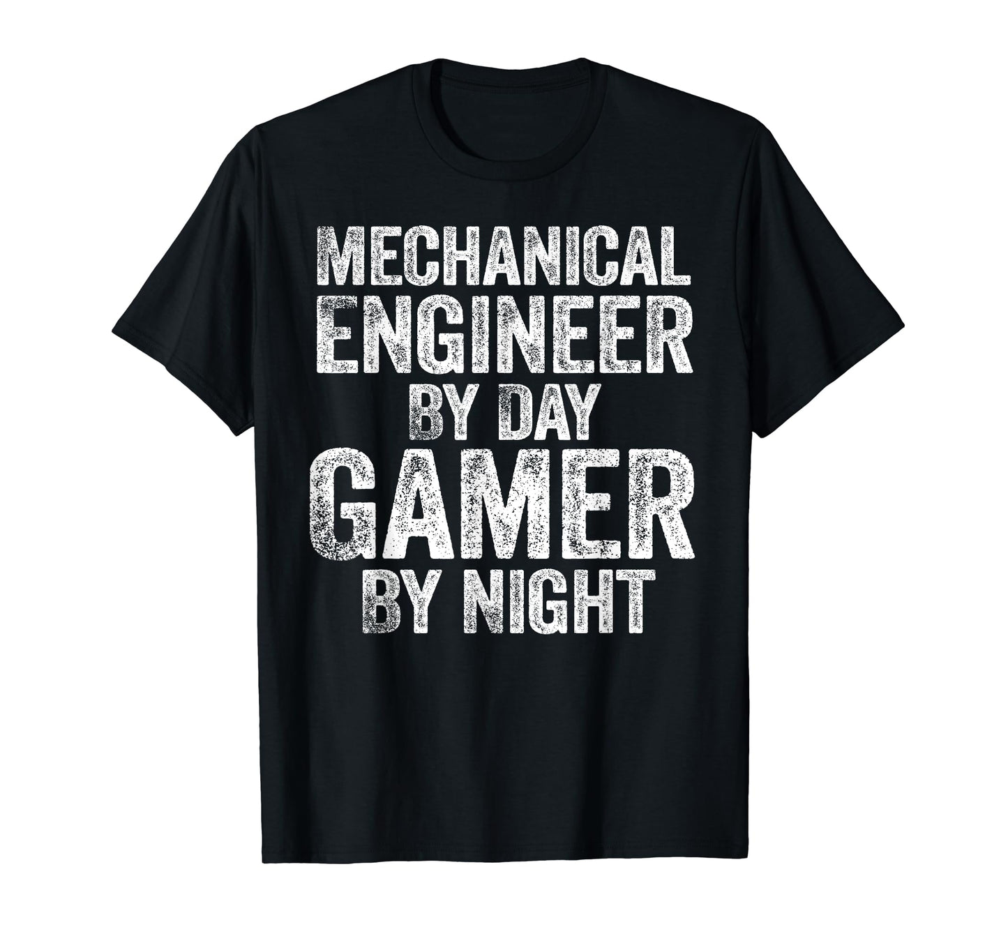 Mechanical Engineer Day Gamer T-Shirt - Fun Novelty Design for Adults - T-Shirt, Sweatshirt, Hoodie