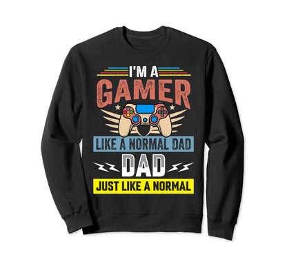 My Dad Video Games First Fathers Day Sweatshirt - Unique Graphic Unisex - T-Shirt, Sweatshirt, Hoodie