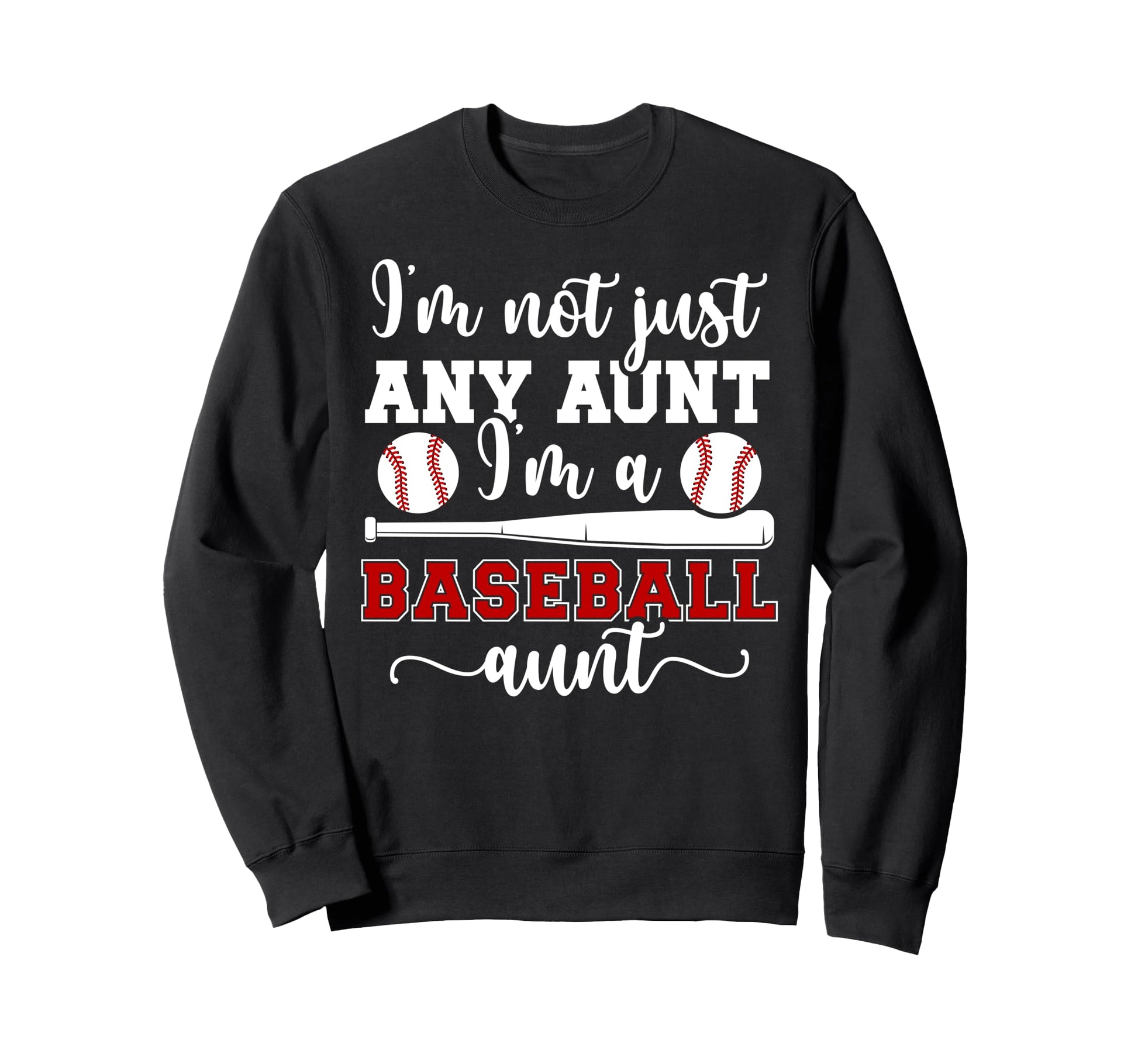 Im Baseball Aunt Baseball Player Sweatshirt - Custom Art Print Unisex - T-Shirt, Sweatshirt, Hoodie