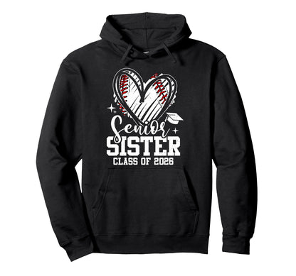 Senior Sister Class 2026 Baseball Hoodie - Aesthetic Graphic Men Women - T-Shirt, Sweatshirt, Hoodie