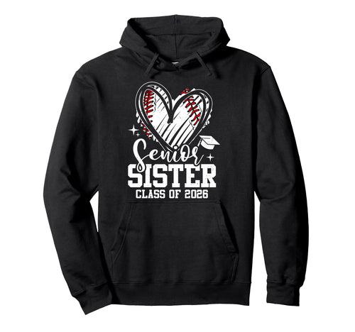 Senior Sister Class 2026 Baseball Hoodie - Aesthetic Graphic Men Women - T-Shirt, Sweatshirt, Hoodie