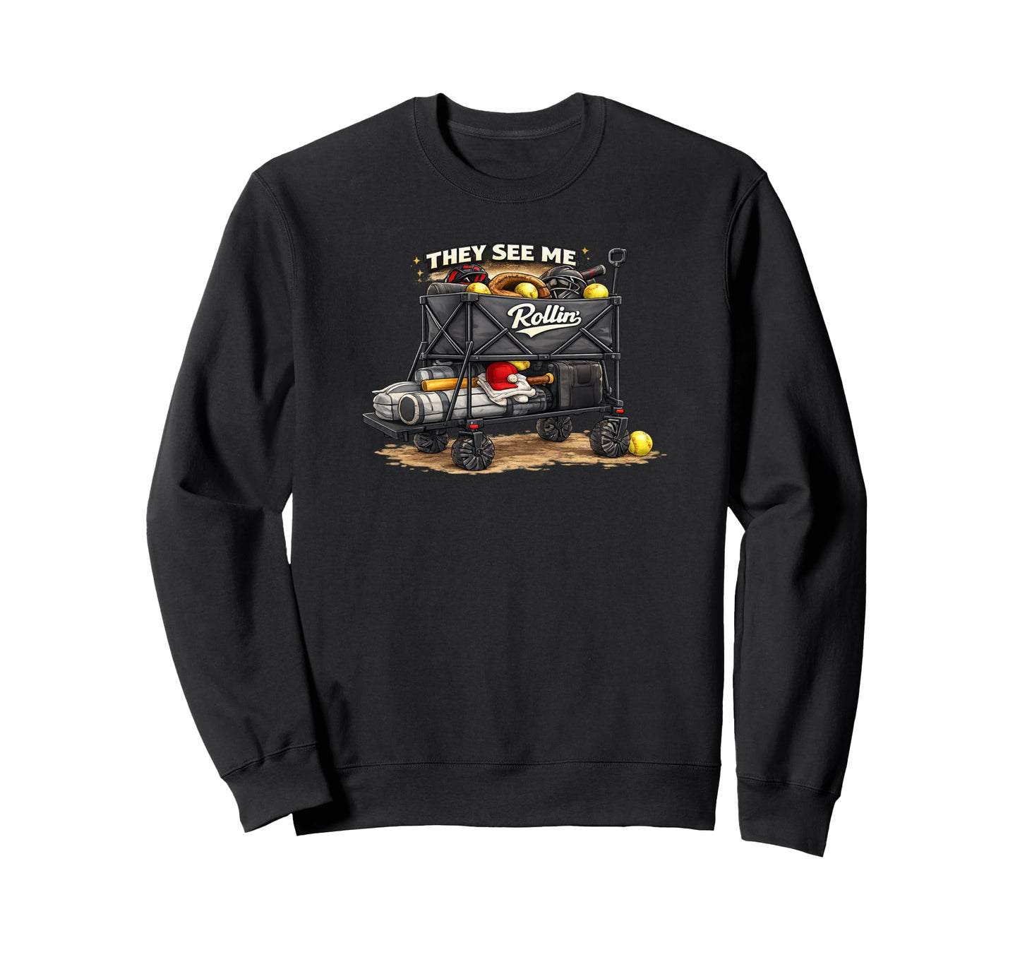 They See Me Rollin Funny Sweatshirt - Fun Novelty Design for Adults - T-Shirt, Sweatshirt, Hoodie
