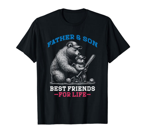 Father Son Best Friends Life Baseball T-Shirt - Custom Art Print Men Women - T-Shirt, Sweatshirt, Hoodie