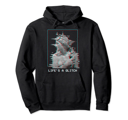 Lifes Glitch Vaporwave 80S 90S Hoodie - Aesthetic Graphic Men Women - T-Shirt, Sweatshirt, Hoodie