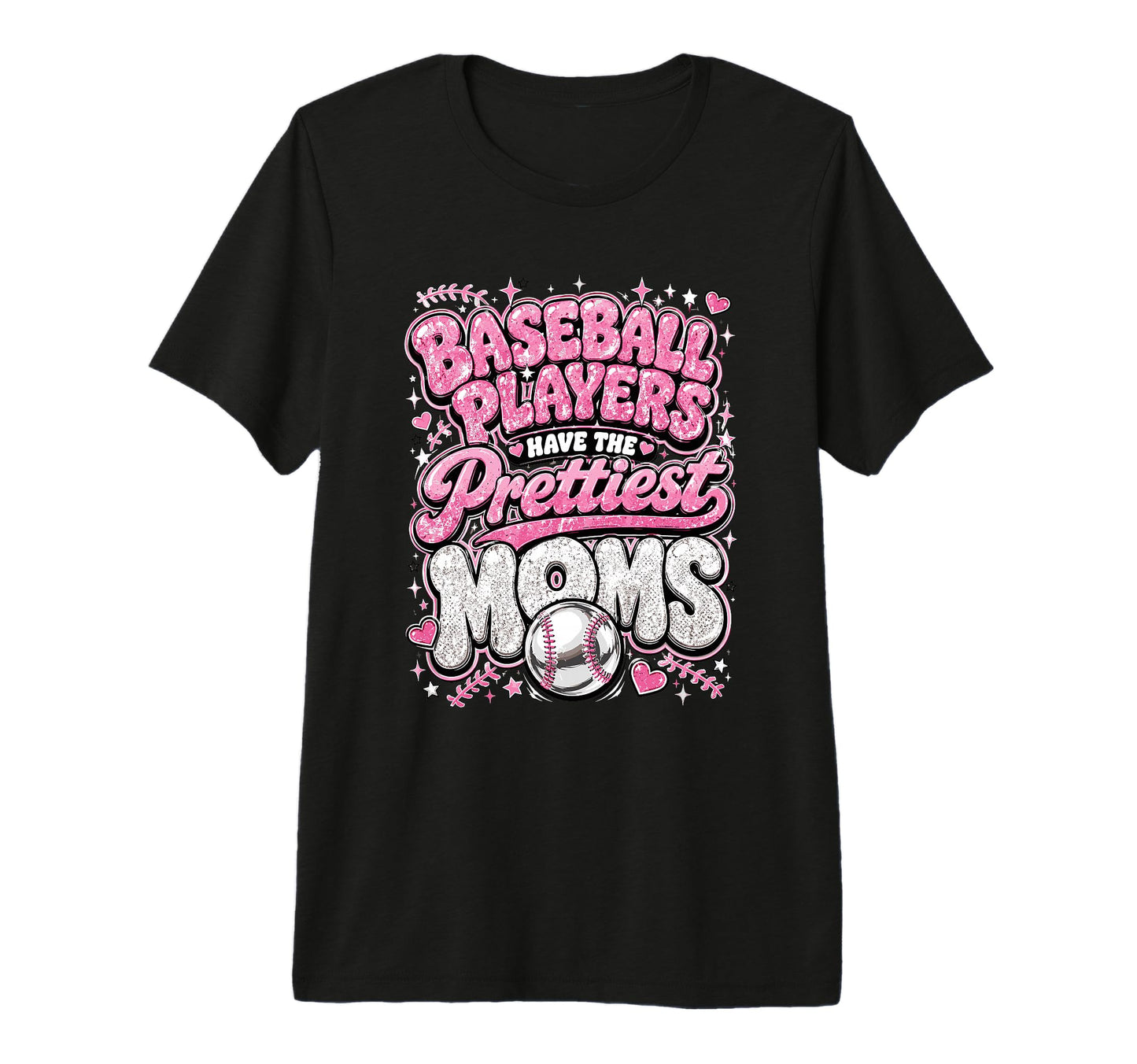 Baseball Players Have Prettiest Moms T-Shirt - Custom Art Print for Adults - T-Shirt, Sweatshirt, Hoodie