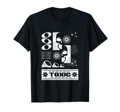 Toxic Aesthetic Edgy Streetwear T-Shirt - Streetwear Style Men Women - T-Shirt, Sweatshirt, Hoodie