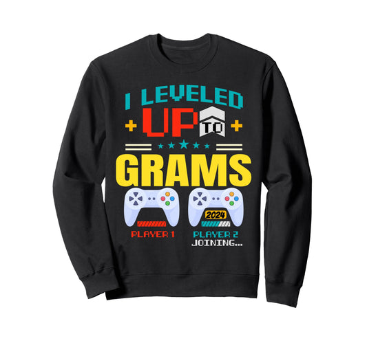 I Leveled Up To Grams Happy Sweatshirt - Unique Graphic for Adults - T-Shirt, Sweatshirt, Hoodie