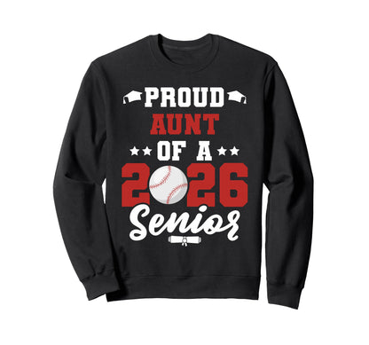 Class 2026 Senior Year Baseball Aunt Sweatshirt - Novelty Apparel Unisex - T-Shirt, Sweatshirt, Hoodie