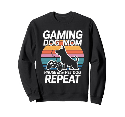 Gaming Dog Mom Pause Game Pet Dog Repeat Sweatshirt - Unique Graphic Unisex - T-Shirt, Sweatshirt, Hoodie