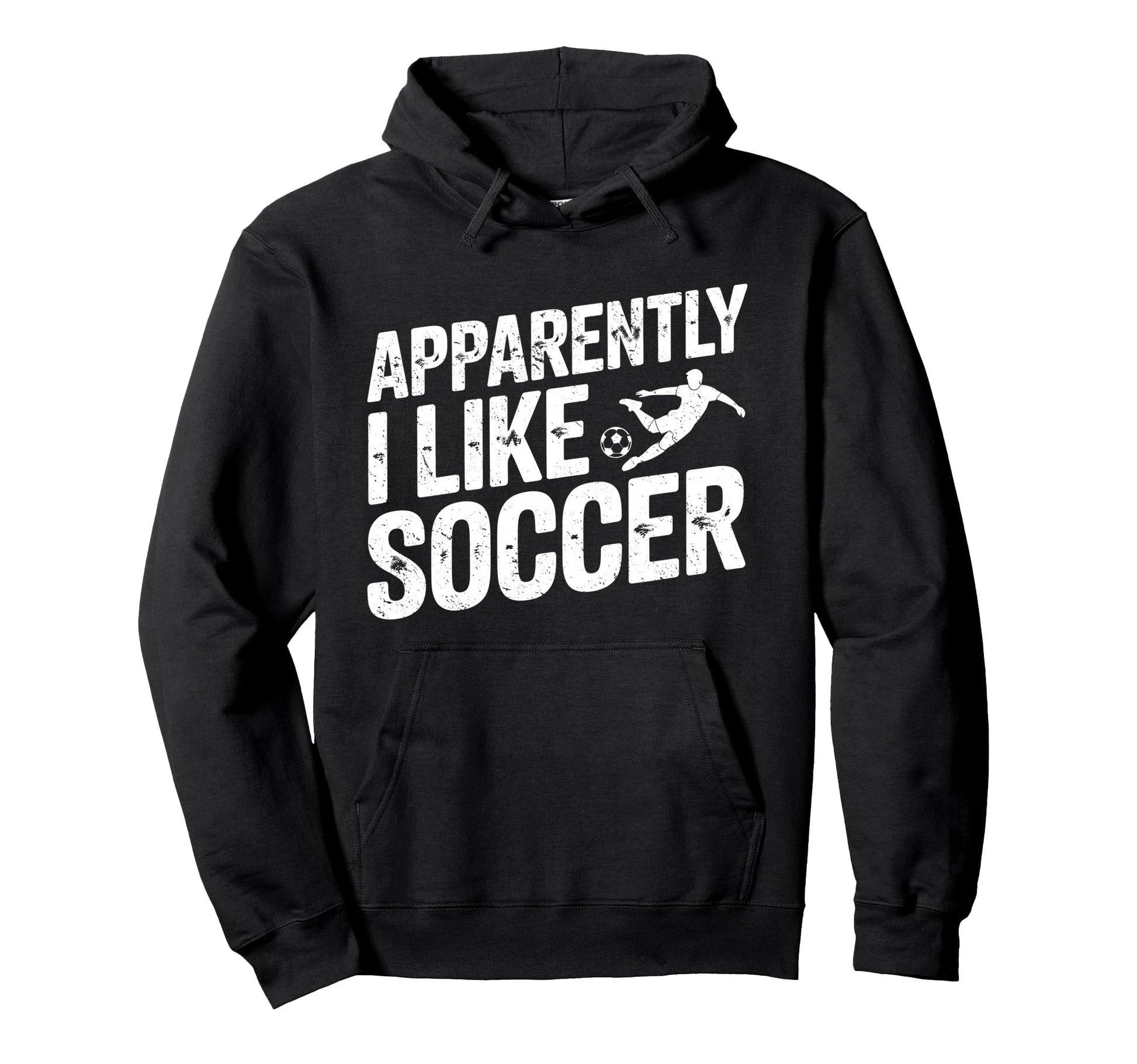 Apparently I Like Soccer Season Funny Hoodie - Unique Graphic Men Women - T-Shirt, Sweatshirt, Hoodie