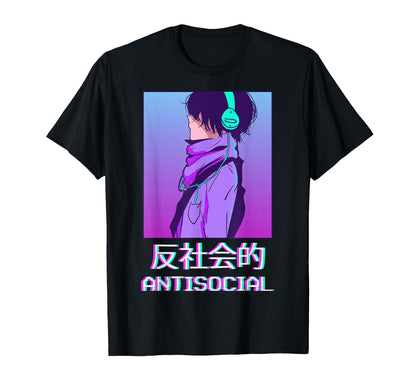 Antisocial Anime Vaporwave Aesthetic T-Shirt - Casual Everyday Wear Unisex - T-Shirt, Sweatshirt, Hoodie