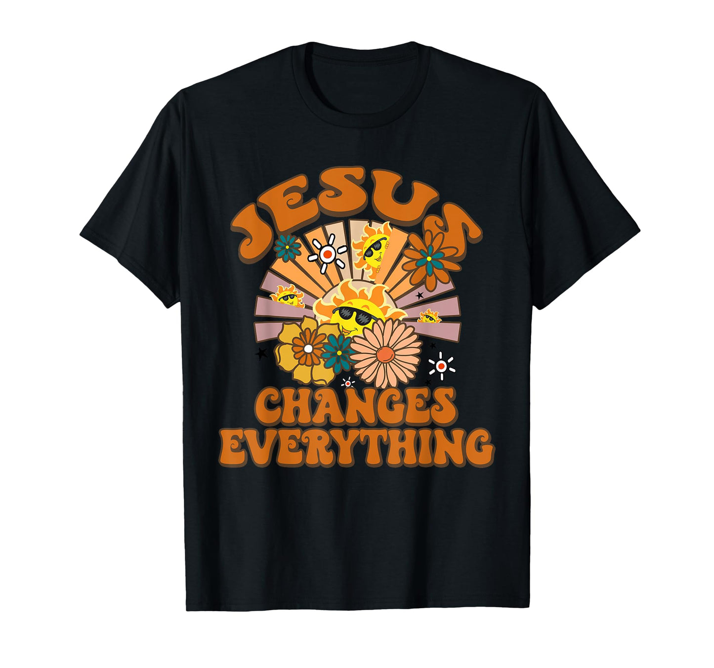 Jesus Changes Everything Funny T-Shirt - Aesthetic Graphic for Adults - T-Shirt, Sweatshirt, Hoodie