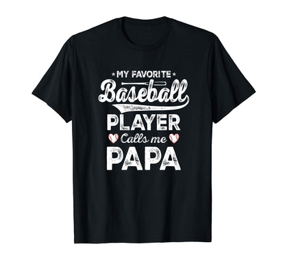 My Favorite Baseball Player Calls Me T-Shirt - Graphic Print Men Women - T-Shirt, Sweatshirt, Hoodie