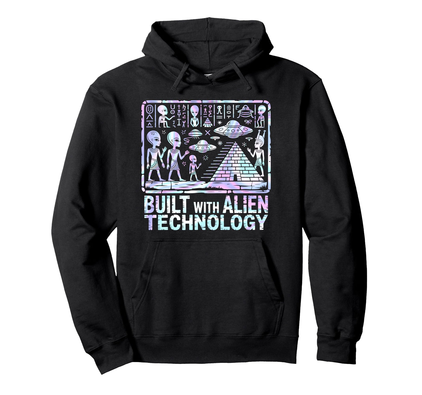Built Alien Technology Pyramids Hoodie - Aesthetic Graphic Men Women - T-Shirt, Sweatshirt, Hoodie