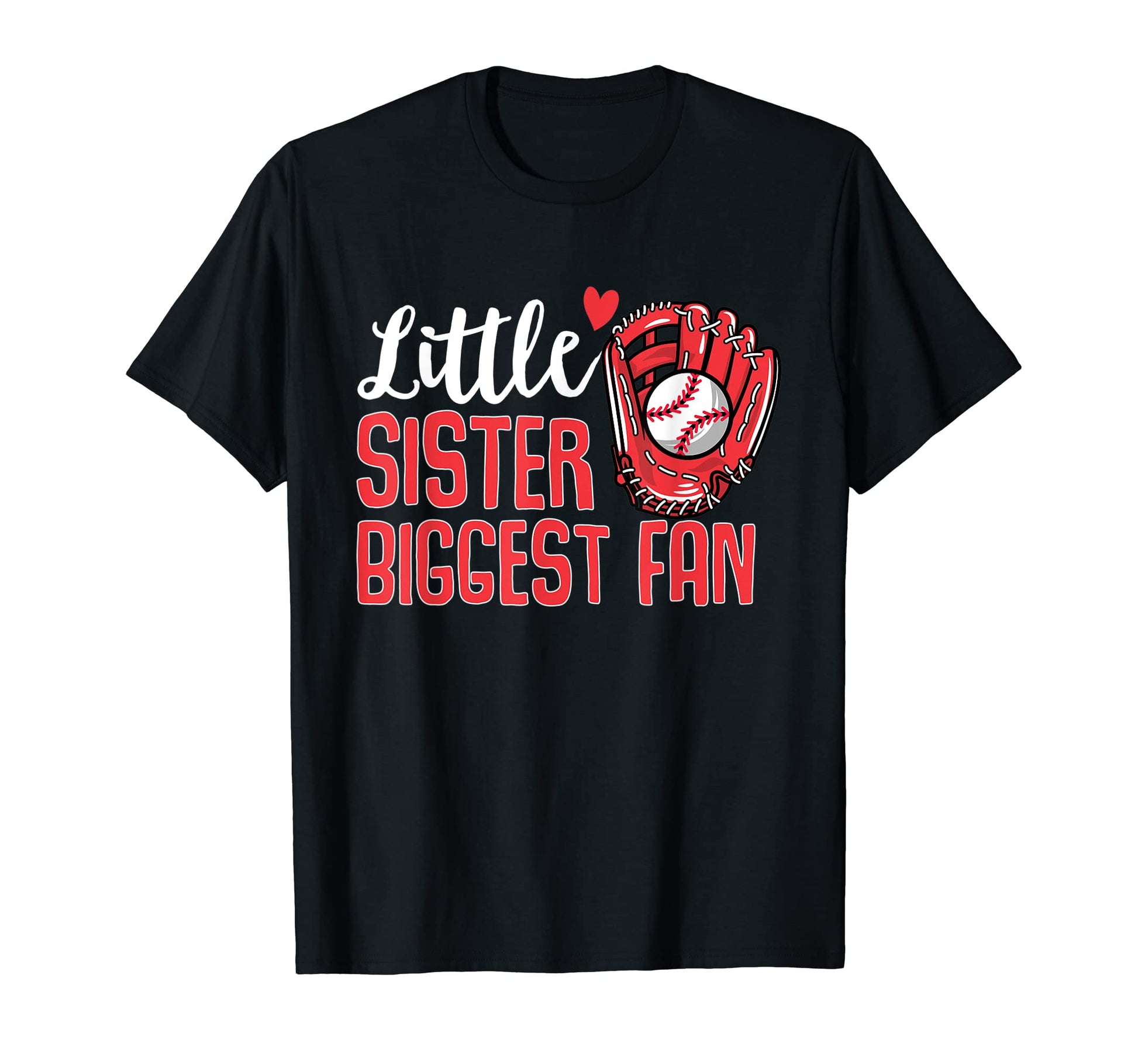 Baseball Little Sister Biggest Fan T-Shirt - Trendy Graphic Men Women - T-Shirt, Sweatshirt, Hoodie