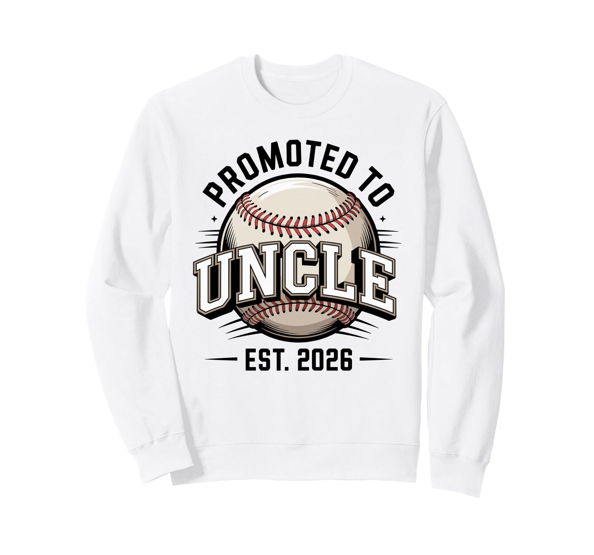 Promoted To Uncle Est 2026 Sweatshirt - Aesthetic Graphic Men Women - T-Shirt, Sweatshirt, Hoodie
