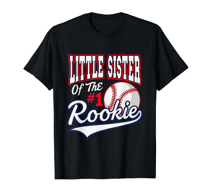 Little Sister Number 1 Rookie T-Shirt - Fun Novelty Design for Adults - T-Shirt, Sweatshirt, Hoodie