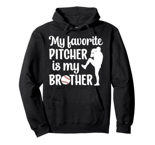 Baseball Pitcher Sister Proud Sister Hoodie - Streetwear Style for Adults - T-Shirt, Sweatshirt, Hoodie