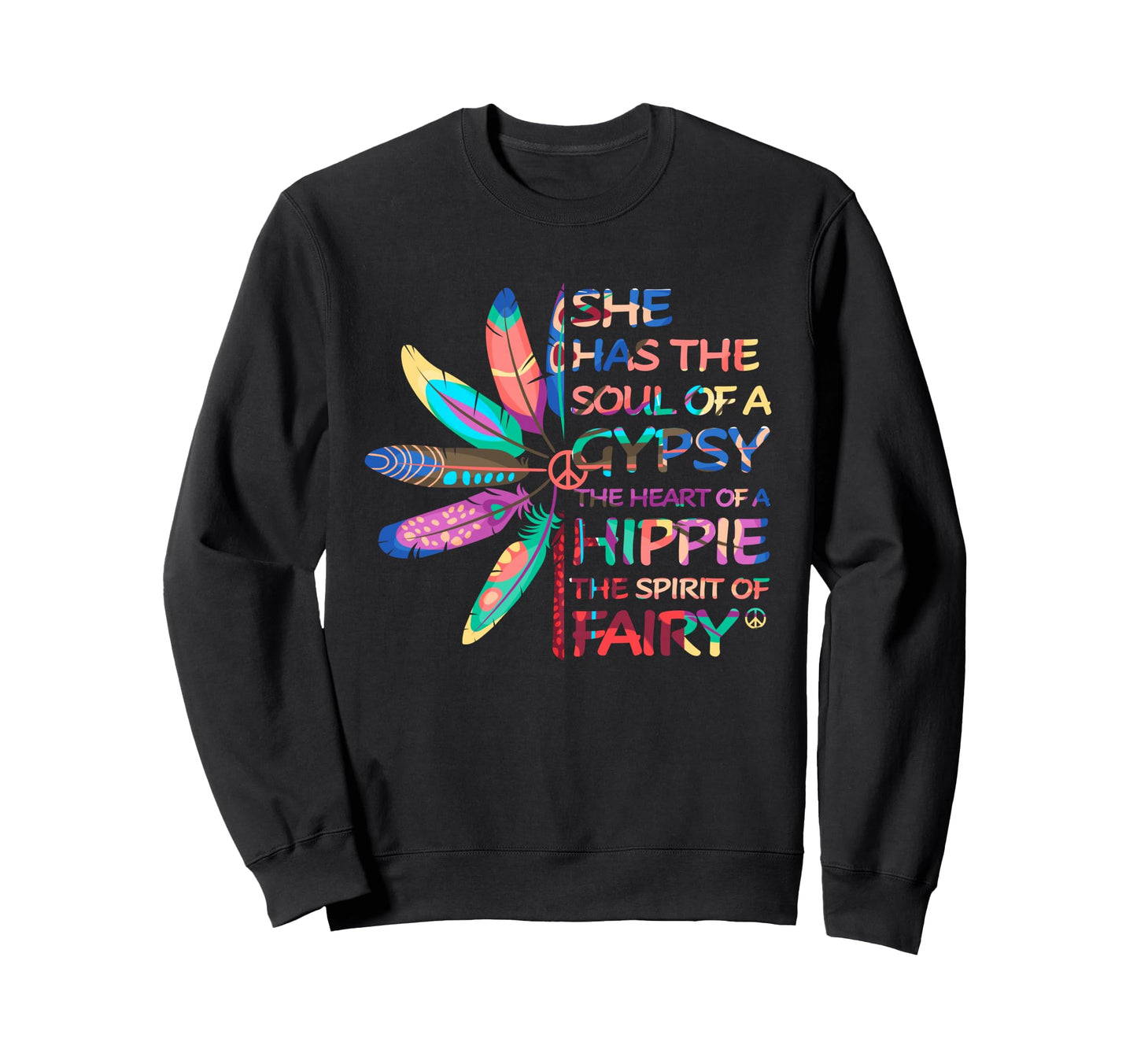She Has Soul Gypsy Hippie Heart Sweatshirt - Aesthetic Graphic Men Women - T-Shirt, Sweatshirt, Hoodie